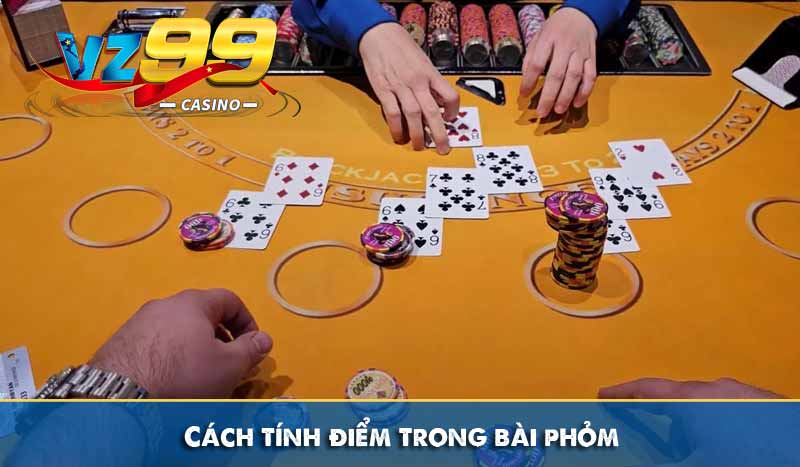 Bài Phỏm: Tìm hiểu cách chơi chi tiết từ A - Z cực dễ hiểu 9 Cách tính điểm trong bài phỏm