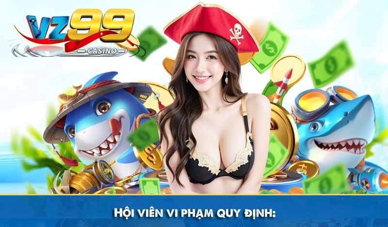Hướng Dẫn Rút Tiền VZ99 Về Ngay Tài Khoản Chỉ 3 Phút 14 Hội viên vi phạm quy định vz99